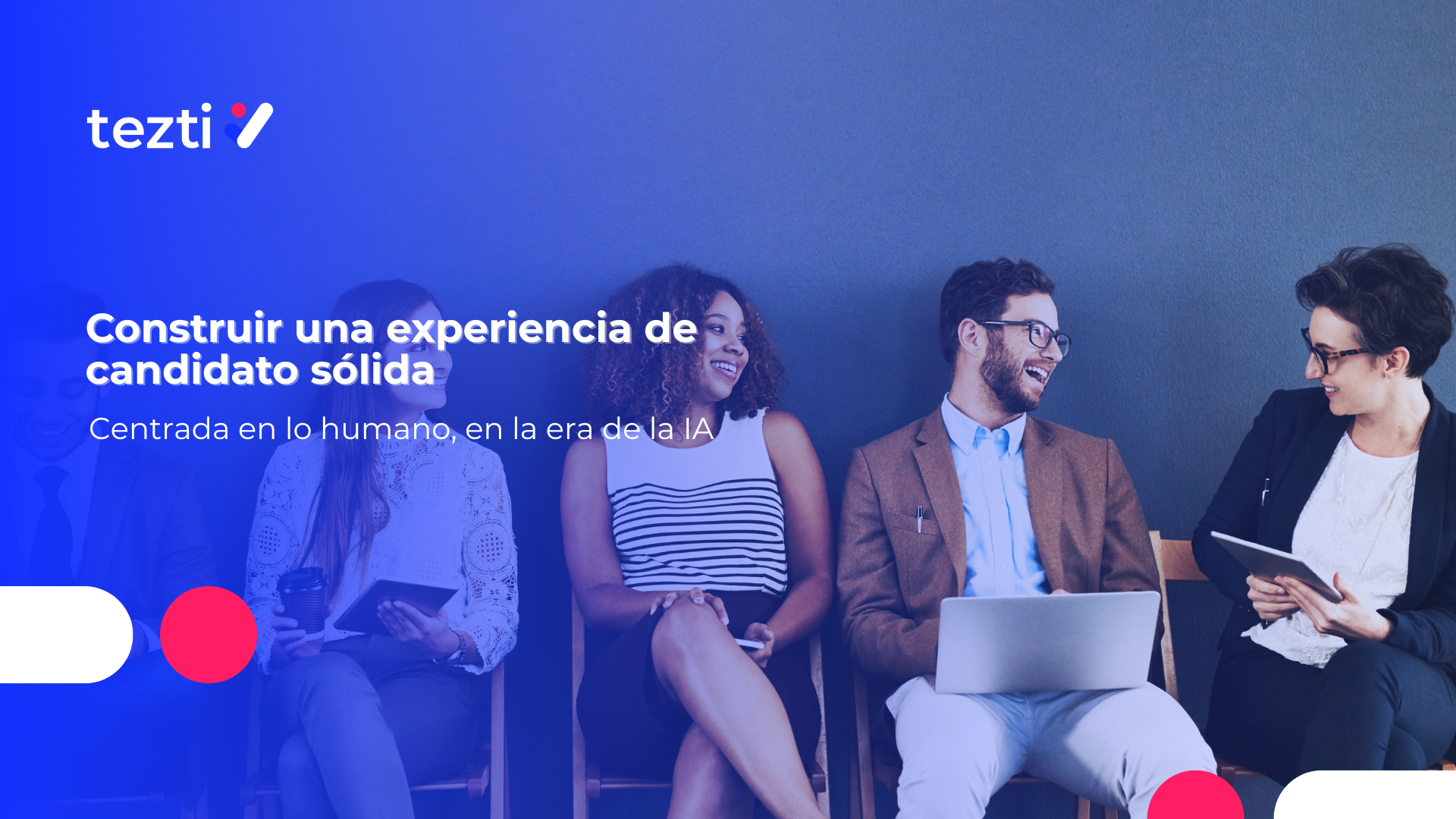 Experiencia de candidato más humana